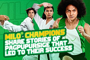 
MILO® Champions share stories of pagpupursige that led to their success
