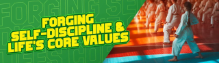 Forging self-discipline and life's core values