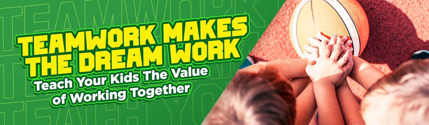 Discover How Your Kids Can Learn the Value of Teamwork