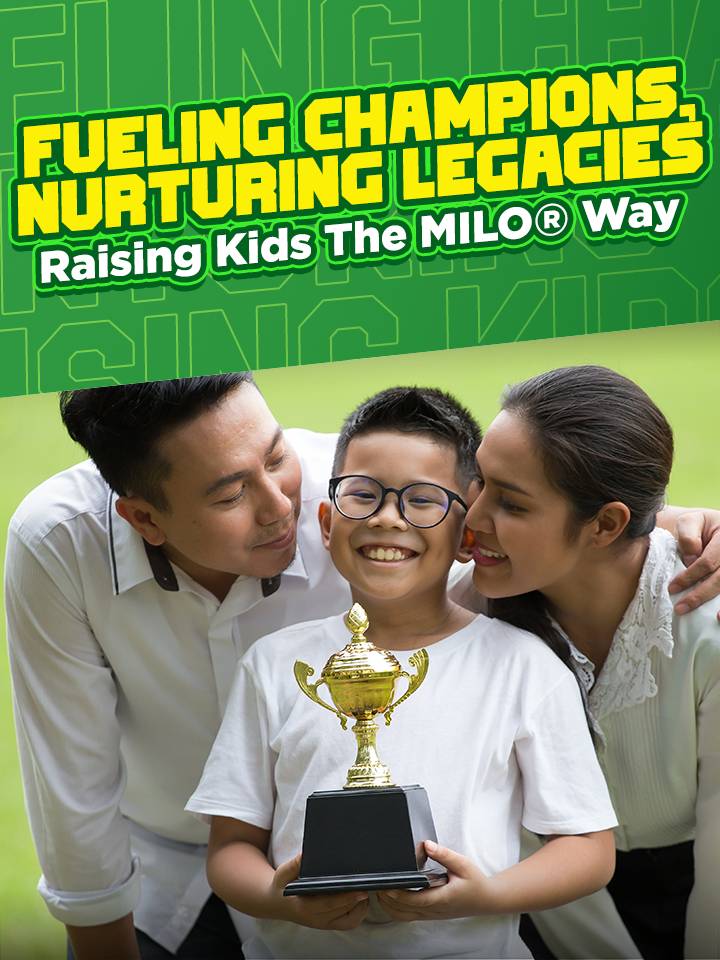 How Growing Up with MILO Taught Us to Raise Champion Kids